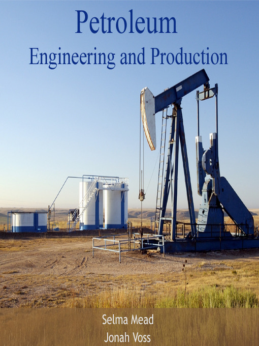 Title details for Petroleum Engineering and Production by Selma Mead - Wait list